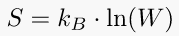 Boltzmans Entropy Formula